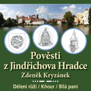Zdenk Kryznek - povsti z Jindichova Hradce o Bl pan a dal